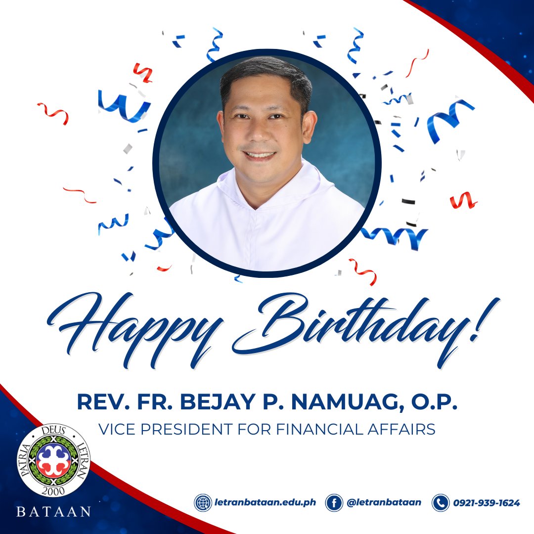 HAPPY BIRTHDAY, Rev. Fr. Bejay P. Namuag, O.P., the Colegio's Vice President for Financial Affairs! Greetings from your Letran Bataan family.