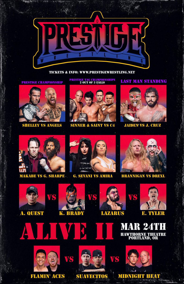 WrestlePrestige's tweet photo. ***TONIGHT***

#PrestigeAlive 2

March 24th, 2024
Portland, Oregon
Hawthorne Theatre
All Ages (bar with ID)

Door at 6:00 PM // Bell at 7:00 PM

Tickets available online or at the door!

🎟 https://t.co/923RtPRI1t https://t.co/ludNOWb8Fk