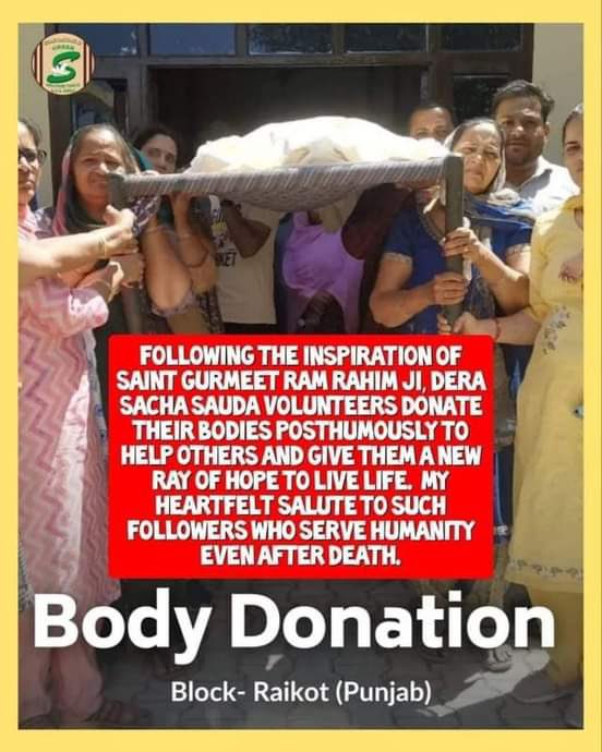 With the inspiration of Saint Dr Gurmeet Ram Rahim Singh Ji Insan, thousands of followers have voluntarily taken a written pledge to donate their bodies posthumously to help medical research and give a second life to a needy patient.
#PosthumousBodyDonation