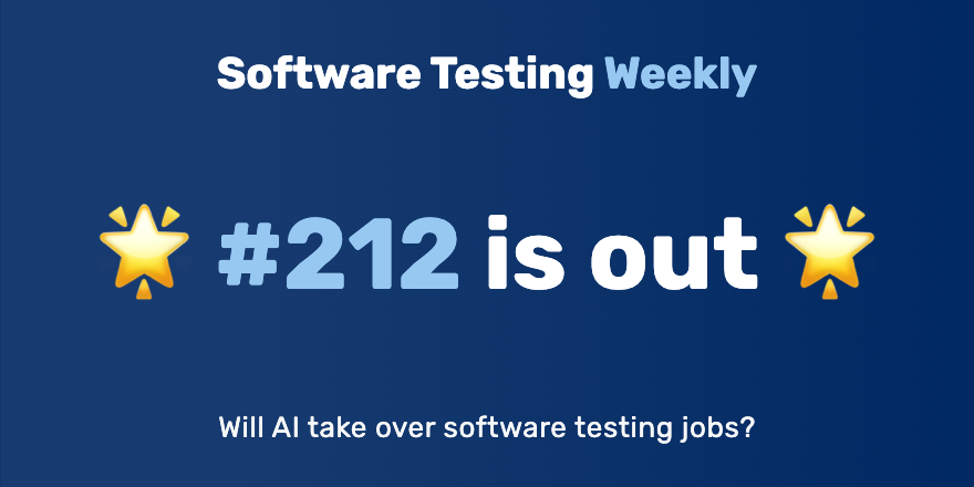 Hey! 🙂 The 212th issue is out! softwaretestingweekly.com/issues/212 Congrats @michaelbolton, @alexusadays, @mononcqc, @amillionbugs, @TheTestLynx, @wayneroseberry, @AbhijeetVaikar, @ahmadalsofii, @bharat_varshney, @MichaKutz, @francedot, @bahmutov, @2bittester & more! #SoftwareTesting #QA