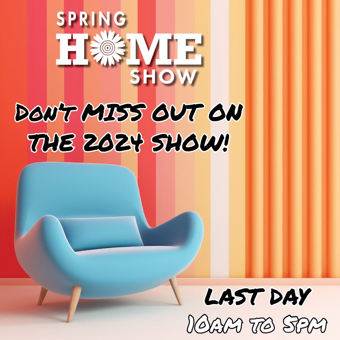 🏡 Final Day of the 2024 Spring Home Show from 10 AM to 5 PM!  🌼 Discover the trends in homes, landscaping &amp; more from a variety of vendors all under one roof. Whether you're looking to spruce up your space or just seeking some inspiration, this is the event for you!