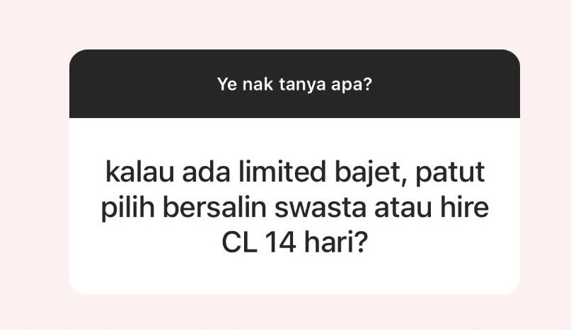 Mana satu yang anda pilih? Bersalin hospital swasta atau hire confinement lady 14 hari?