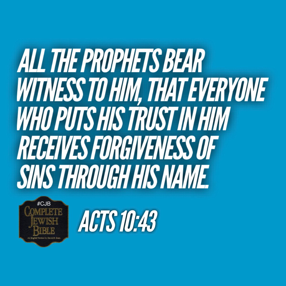 Acts 10:43 #CJB #CompleteJewishBible #VerseOfTheDay