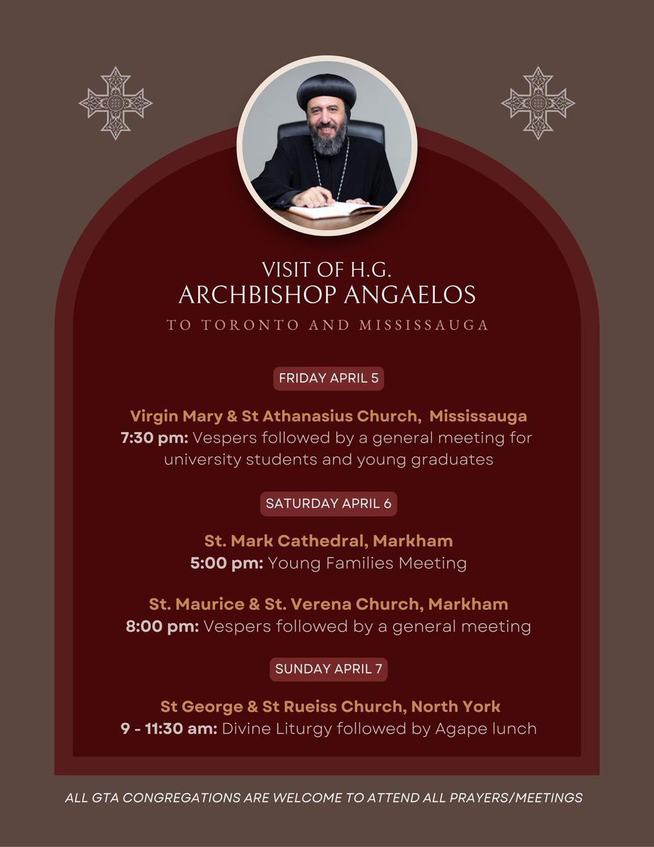 Mark your calendars: GTA is blessed to welcome HG @BishopAngaelos the weekend of April 5-7! See and share the poster for details, and be sure to seize this opportunity to see and hear HG! Note: St. Philopateer’s Liturgy will be combined to join HG @StGRChurch on Sunday April 7.