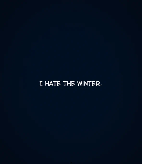 🔵WINTER BLUE🔵
✨PAGE 3 and PAGE 4✨
This is completely based on personal experience btw: actually hate the cold 