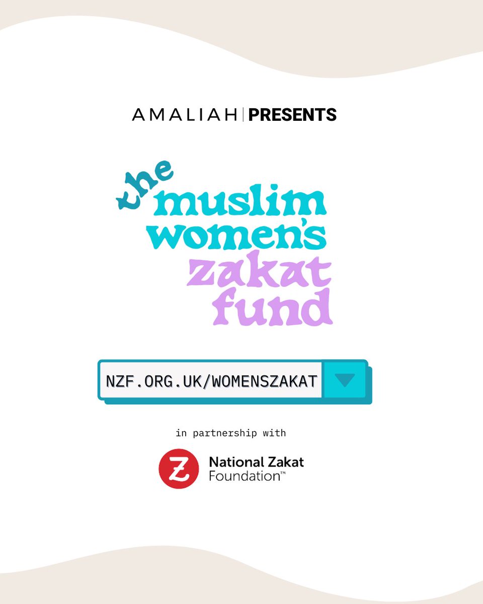 Introducing the Amaliah x @NZF_org_uk Muslim Women’s Zakat Fund!! 💸 nzf.org.uk/womenszakat This is a call for us to take collective care of Muslim women in the UK. More info in the thread 👇🏾
