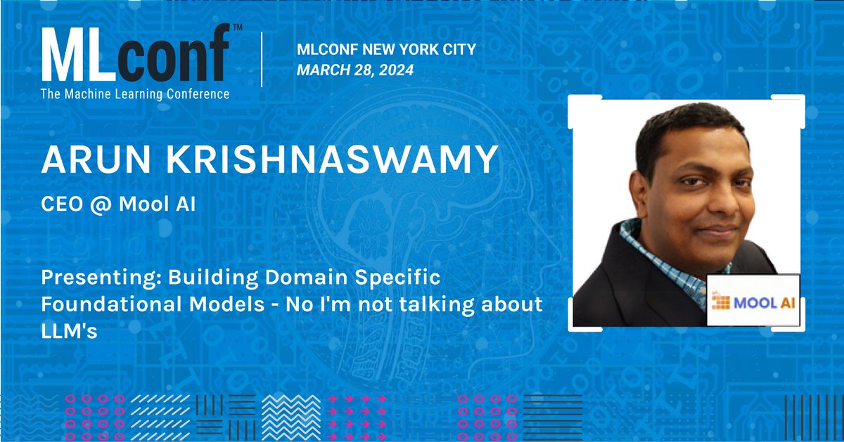 Excited to have Arun Krishnaswamy, CEO, Mool AI join us at <a href="/MLconf/">MLconf</a> NYC as he presents "Building Domain Specific Foundation Models - No I'm not Talking About LLM's". Join us online or in-person: bit.ly/MLconf_NYC_2024
