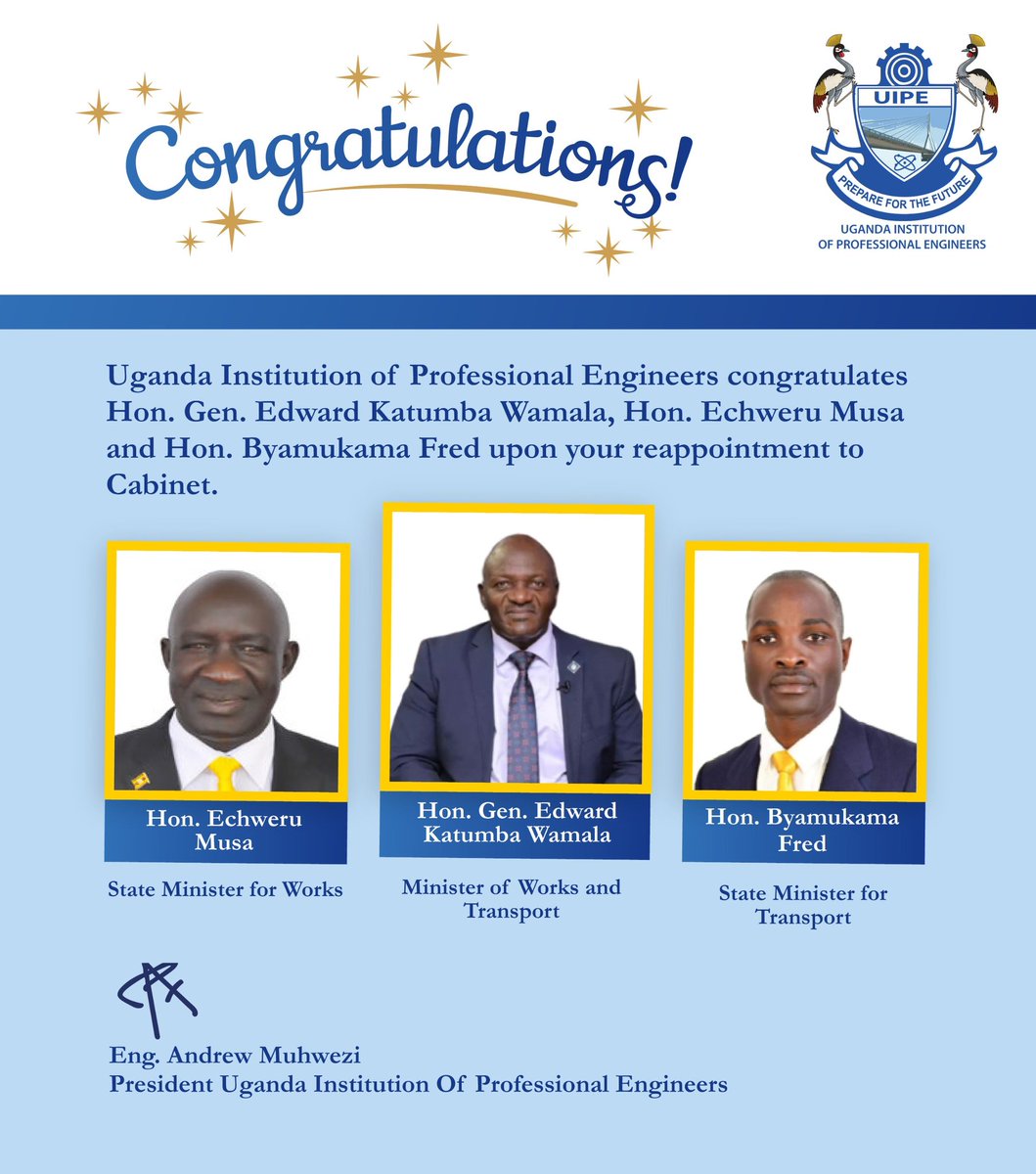 #Congratulations to
<a href="/GenWamala/">General Edward Katumba Wamala</a> <a href="/HonEchweru/">Hon. Ecweru Musa Francis</a> <a href="/HonByamukama/">Hon. Byamukama Fred</a> upon your reappointment to #Cabinet 
<a href="/MoWT_Uganda/">Ministry of Works & Transport</a>

#UIPEUpdates 
#celebratingwins 
#sundayvibes