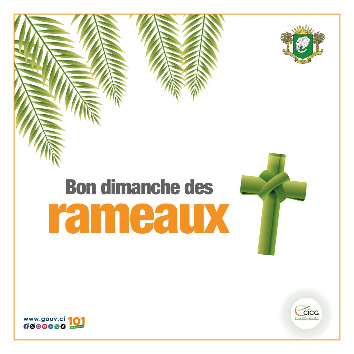 Le Gouvernement de Côte d'Ivoire souhaite un Joyeux dimanche des #Rameaux à toute la communauté chrétienne ! #CICG #GouvCI