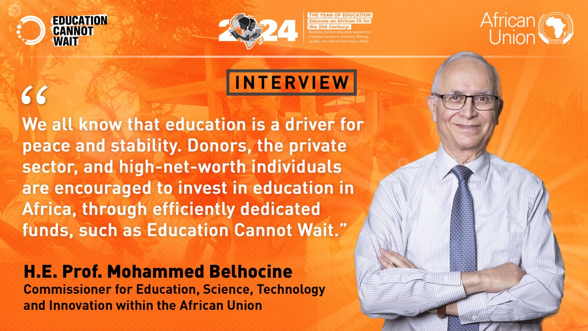 #ECW interviews @_AfricanUnion's @HE_Belhocine! '#Education is a driver for peace/stability. Donors, private sector+high-net-worth individuals are encouraged to invest in education in #Africa through efficiently dedicated funds, such as @EduCannotWait.' educationcannotwait.org/news-stories/f…