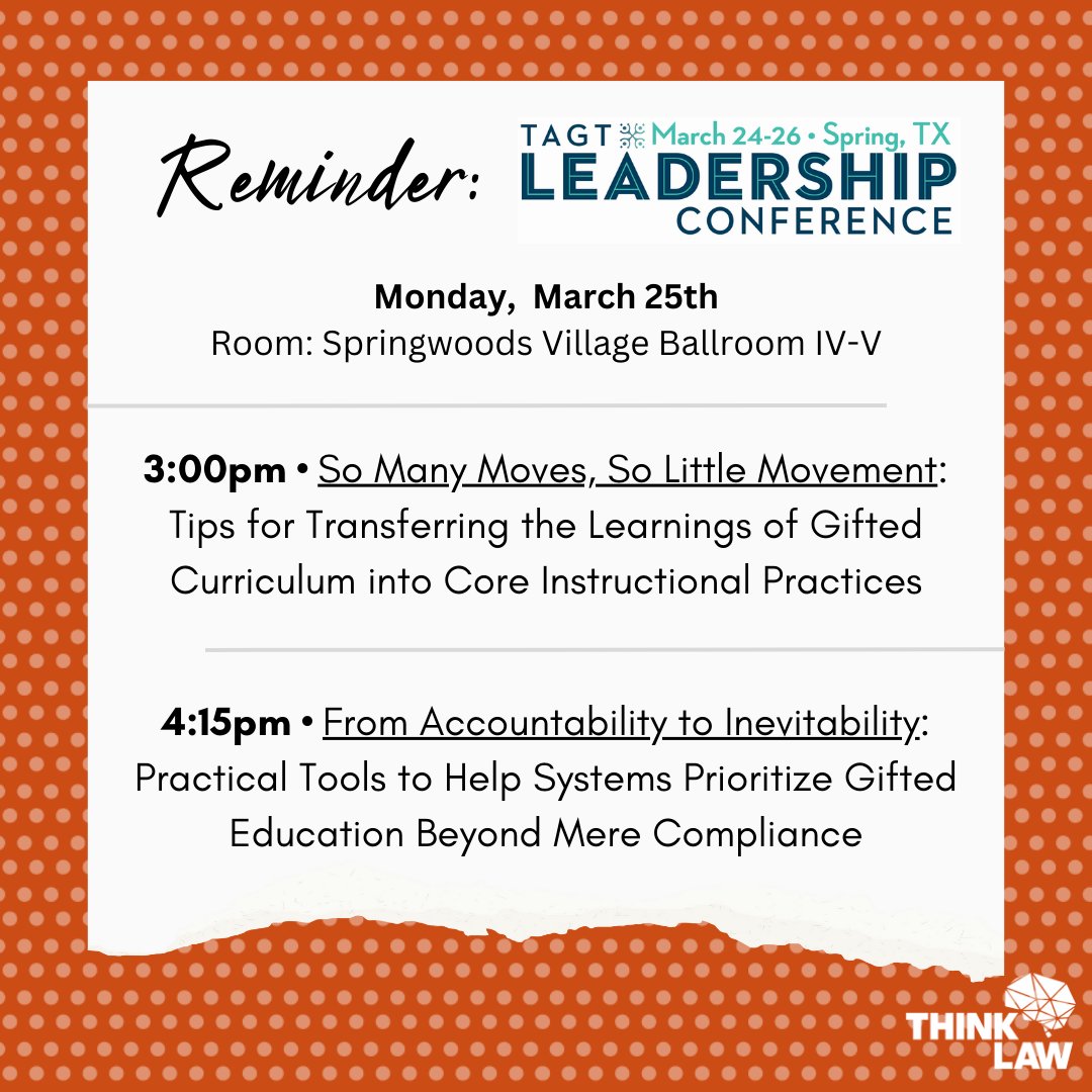 REMINDER: Tomorrow thinkLaw will facilitate two workshops at @TXGifted. Join us and walk away with tips and tools to empower your students to lead, innovate, and break the things that must be broken.