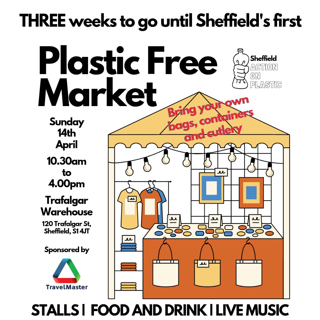 THREE weeks until Sheffield's first Plastic Free Market sponsored by @sytravelmaster! Sun 14th April at Trafalgar Warehouse 

The Market aims to be the one-stop shop for helping you to reduce your single-use plastics and transition to a Plastic Free lifestyle

#sheffieldevents