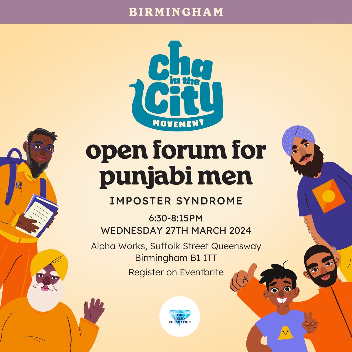 this month the heera foundation is holding a cha in the city forum for punjabi men in birmingham, discussing imposter syndrome! follow the link below to register! eventbrite.co.uk/e/open-group-f… ✨