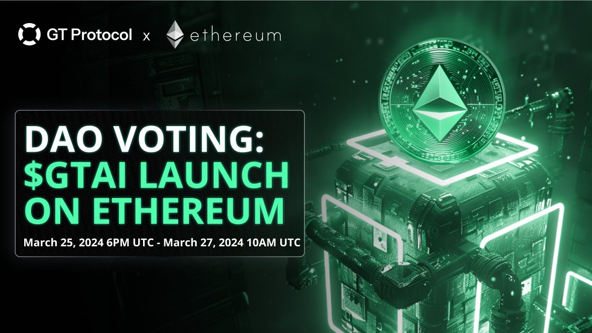 🚀DAO Voting: Launch $GTAI on Ethereum 📅 Voting Period: March 25, 6PM  (UTC) - March 27, 10AM (UTC) ℹ️Please prepare for the voting by ensuring  your $GTAI tokens are in a BEP-20