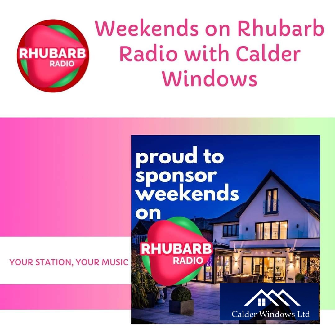 Calder Windows proudly sponsoring Weekends on Rhubarb Radio 🎶 And what a weekend, skillful mixture of music, great presenters, local updates and of course we’re all about community ❤️