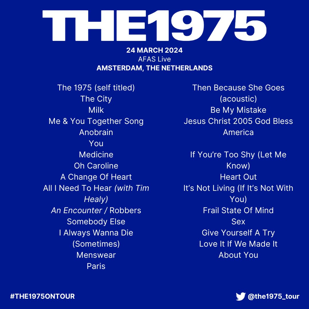 The1975_Tour's tweet photo. The 1975 - BFIAFL - The final setlist - Amsterdam 

#The1975 #The1975ontour https://t.co/0ZZvwXvT3S