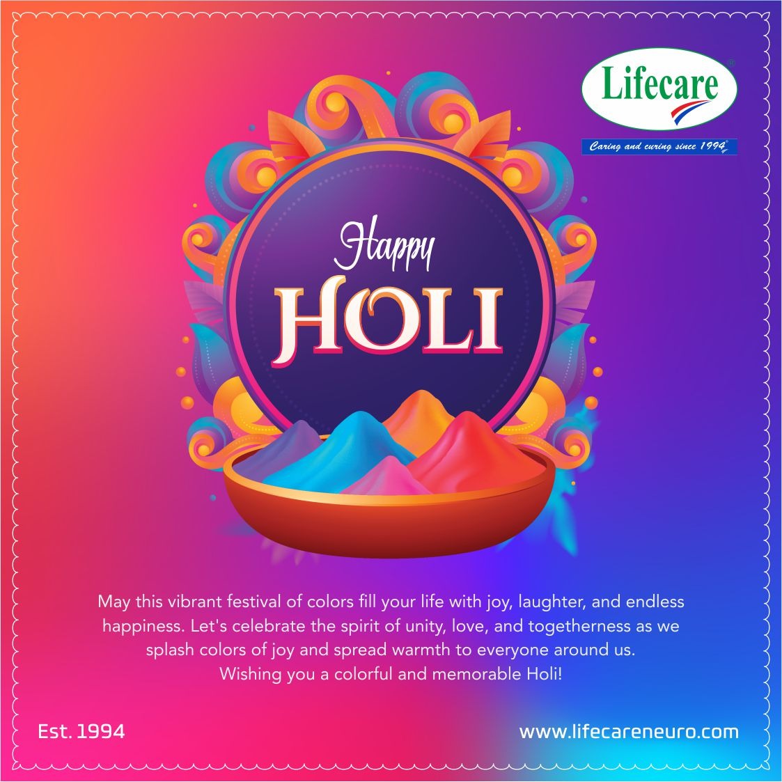 Let us wish each other good health on this Holi. Lifecare wishes you all a very Happy Holi.

#lifecareneuroproductsltd #careforlife #celebrationfestival #holi #happyholi2024 #qualityourpriority #Lifecare #PharmaPackaging #ThirdPartyManufacturing #makeinindia