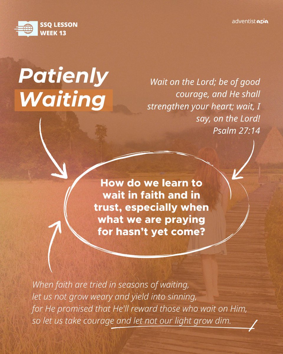 adventistasia's tweet image. Will you #patiently #wait on Him?

Read the #SabbathSchoolLesson Week 13.👉 mtr.bio/adventistasia