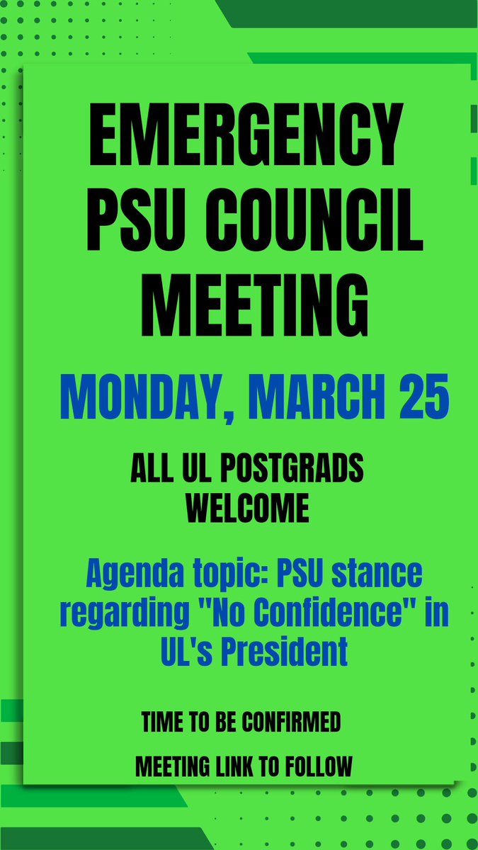 Emergency PSU Council meeting on Monday, March 25. All UL Postgraduate Students welcome! Watch this space for more details and meeting link.