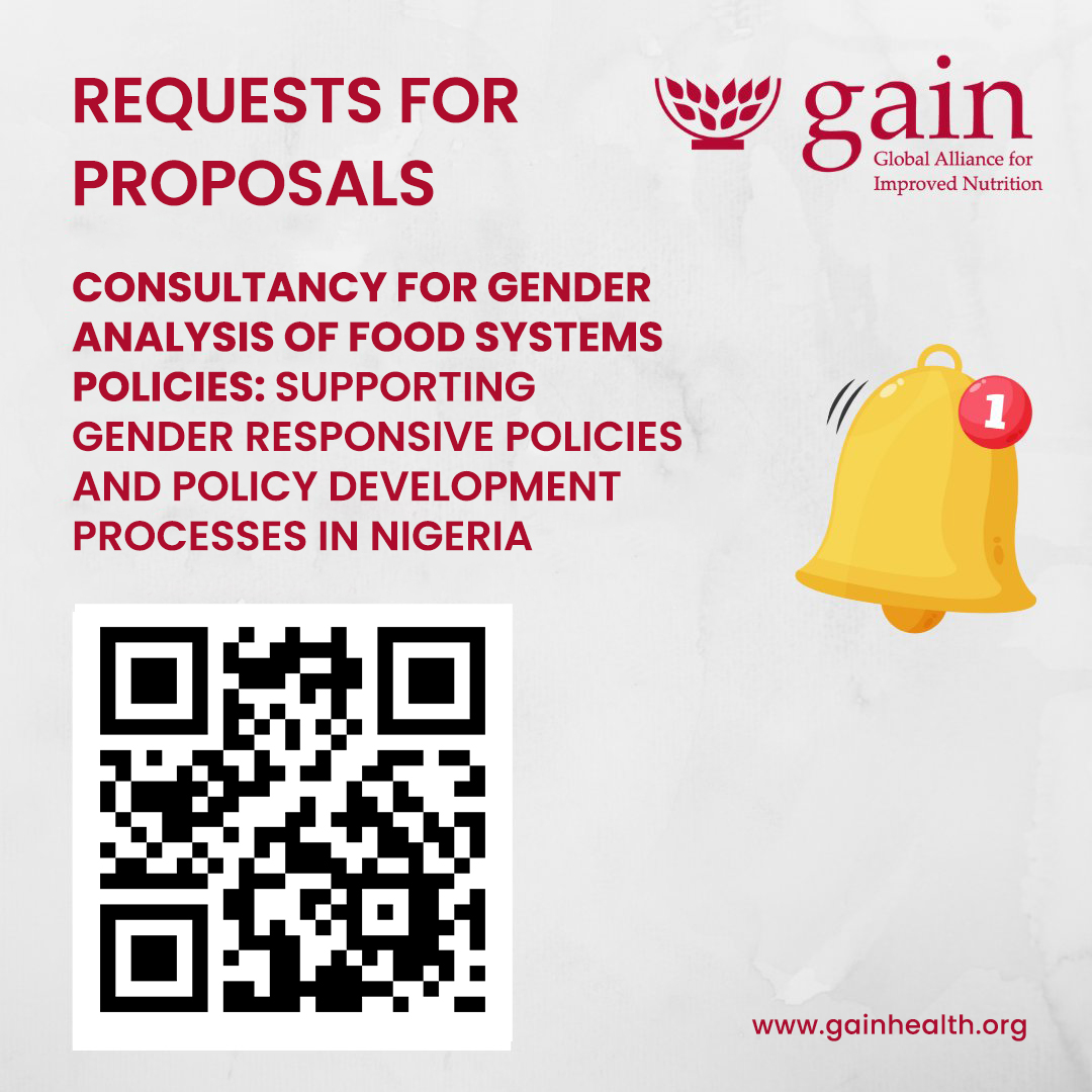 Request for Proposal (RFP)🔔 GAIN Nigeria seeks to engage a service provider to undertake an analysis encompassing a desk review & stakeholder consultations to identify opportunities for improving the gender-responsiveness of food system policies. Apply: bit.ly/43vVWgg