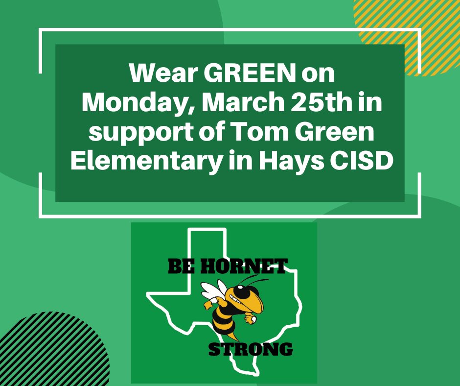 We encourage our Widen community to come together tomorrow, Monday, March 25, & wear green in honor & support of the families, students, staff & community of Tom Green Elementary & Hays CISD. Please keep them in your thoughts during this extremely difficult time. #HornetStrong