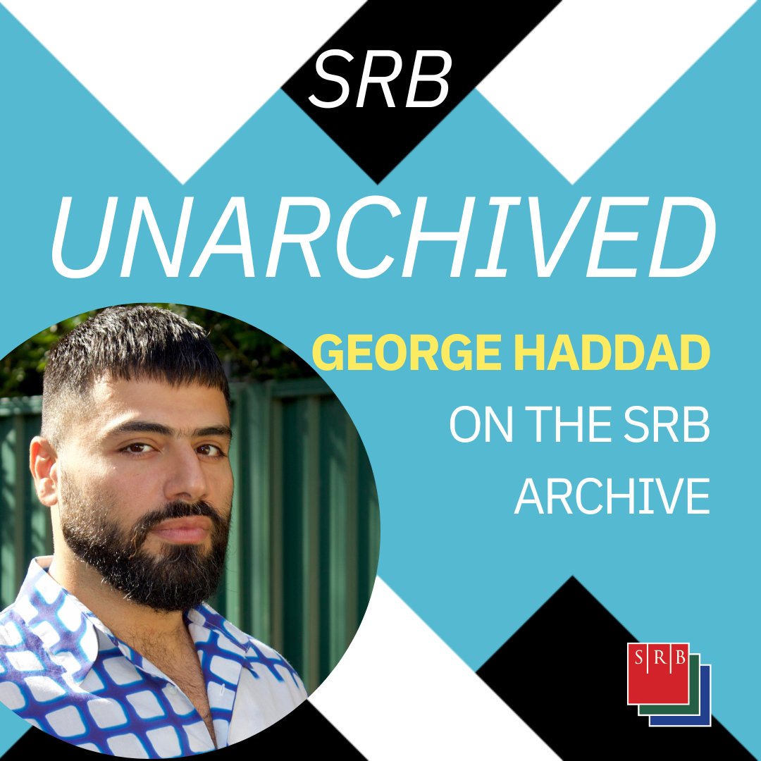 The fourth edition of SRBUnarchived returns this week with George Haddad. Previous editions have included pieces by Eda Gunaydin, James Ley, and Melinda Harvey. Subscribe at sydneyreviewofbooks.com/newsletter/ and receive this edition straight to your inbox.