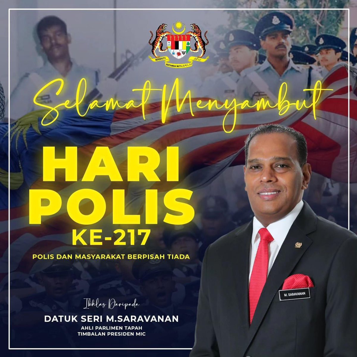 Selamat menyambut Hari Polis Ke-217 (25 Mac 2024) kepada seluruh warga Polis Diraja Malaysia #PDRM <a href="/PDRMsia/">Polis Diraja M'sia</a>. Semoga PDRM akan terus kental dan bersemangat memberi khidmat demi menjaga kedaulatan, keselamatan, kesejahteraan rakyat dan negara.

‘Polis dan Masyarakat Berpisah Tiada’