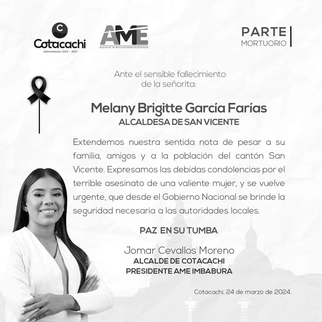 GADCotacachi_'s tweet photo. 🙏➕ Consternados ante el asesinato de Melany Brigitte García Farías, alcaldesa de San Vicente, expresamos nuestra condolencia a sus familiares, amigos y población del cantón San Vicente, provincia de Manabí. 

#MunicipioDeCotacachi 
#CotacachiSePoneBien https://t.co/LurOwrPTBd
