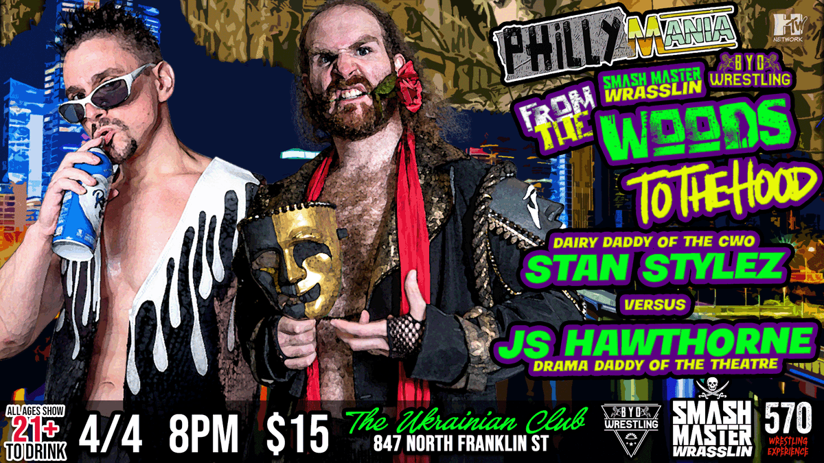 Smash Master Wrasslin BYO Wrestling at the UKIE CLUB on FRANKLIN Thursday April 4 - 8pm $15 (@PhillySwanson wont let us raise this) Street Fight: @Kit_Raff vs @KEiTAyourHeart @The_Ace_Austin vs @jboujii @PhillySwanson vs @MetroAngel @TheJS_Hawthorne vs @StanStylezIGB…