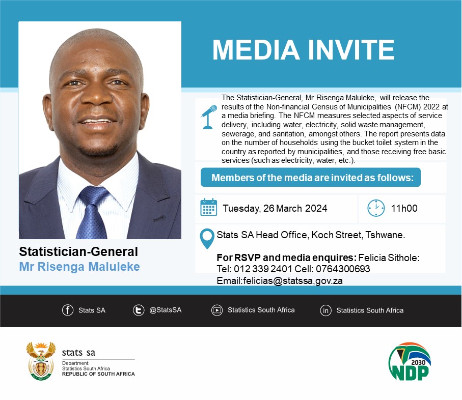 .@SGMaluleke, will release the results of the Non-financial Census of Municipalities (NFCM) 2022 at a media briefing. The NFCM measures selected aspects of service delivery, including #water, #electricity, solid waste management, sewerage, & sanitation, amongst others. #StatsSA