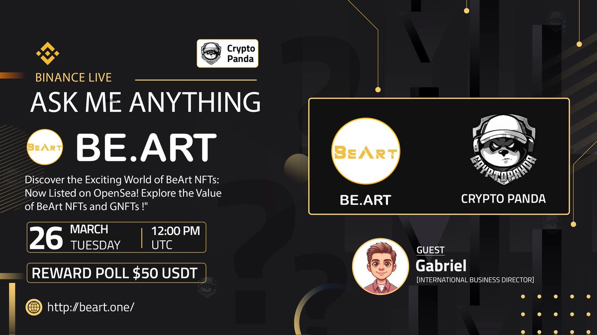 CryptoPanda_gl's tweet photo. 🎙️Join us for the Binance Live #AMA with @BeArtWeb3

📢 Guest :  Gabriel [International business director]

🕰️ 26th February 2024 - 12:00 PM  UTC
🎁 Reward: $50 USDT & 50 NFT mint WL

🔔Set Reminder : https://t.co/nDo8B0ZfdR

🔺Rules:
♂️Follow Twitter :- 
 @CryptoPanda_gl  & @BeArtWeb3
♂️ Like & Retweet this tweet