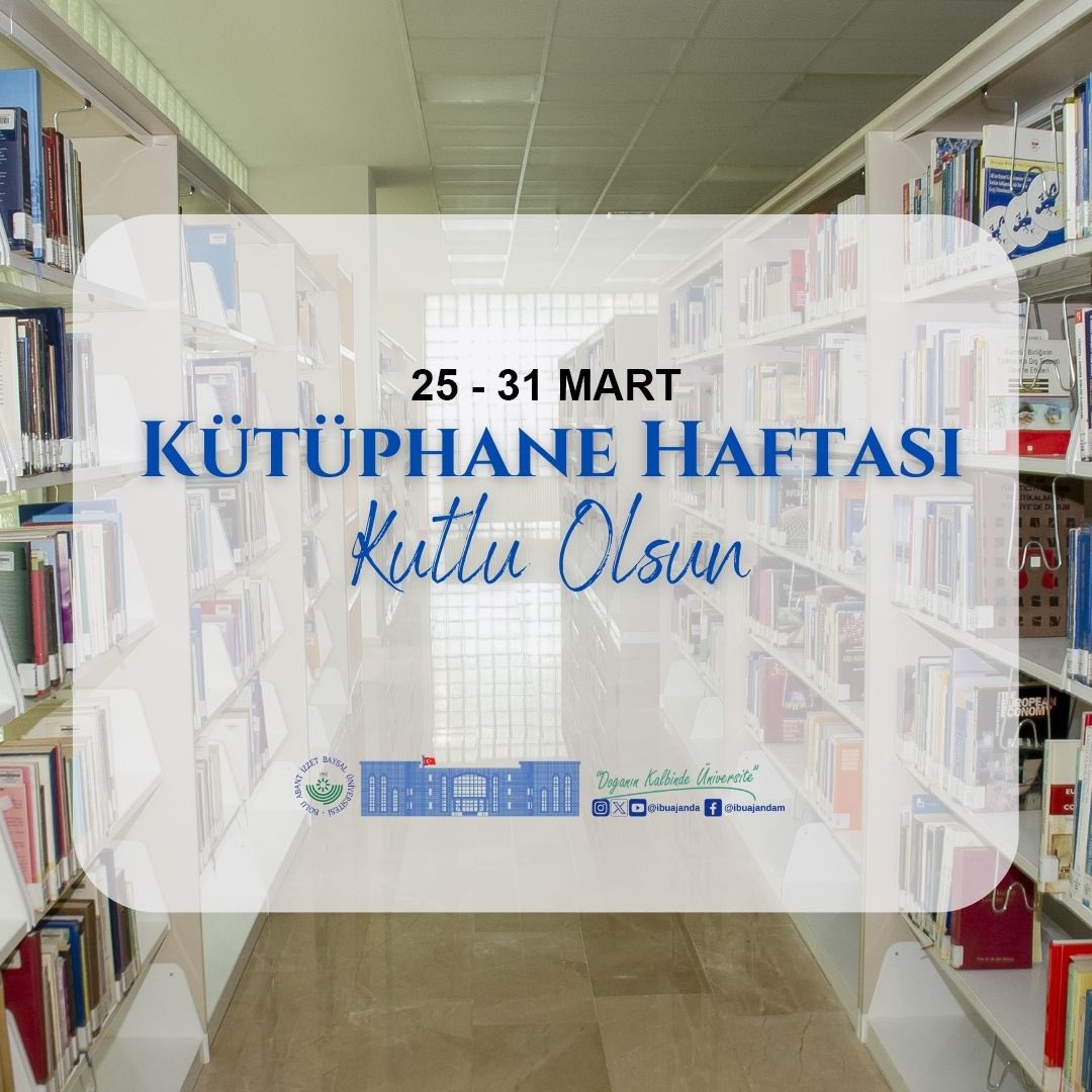 Tüm kitap severlerin “Kütüphane Haftası” kutlu olsun. Prof. Dr. Mustafa Alişarlı Rektör