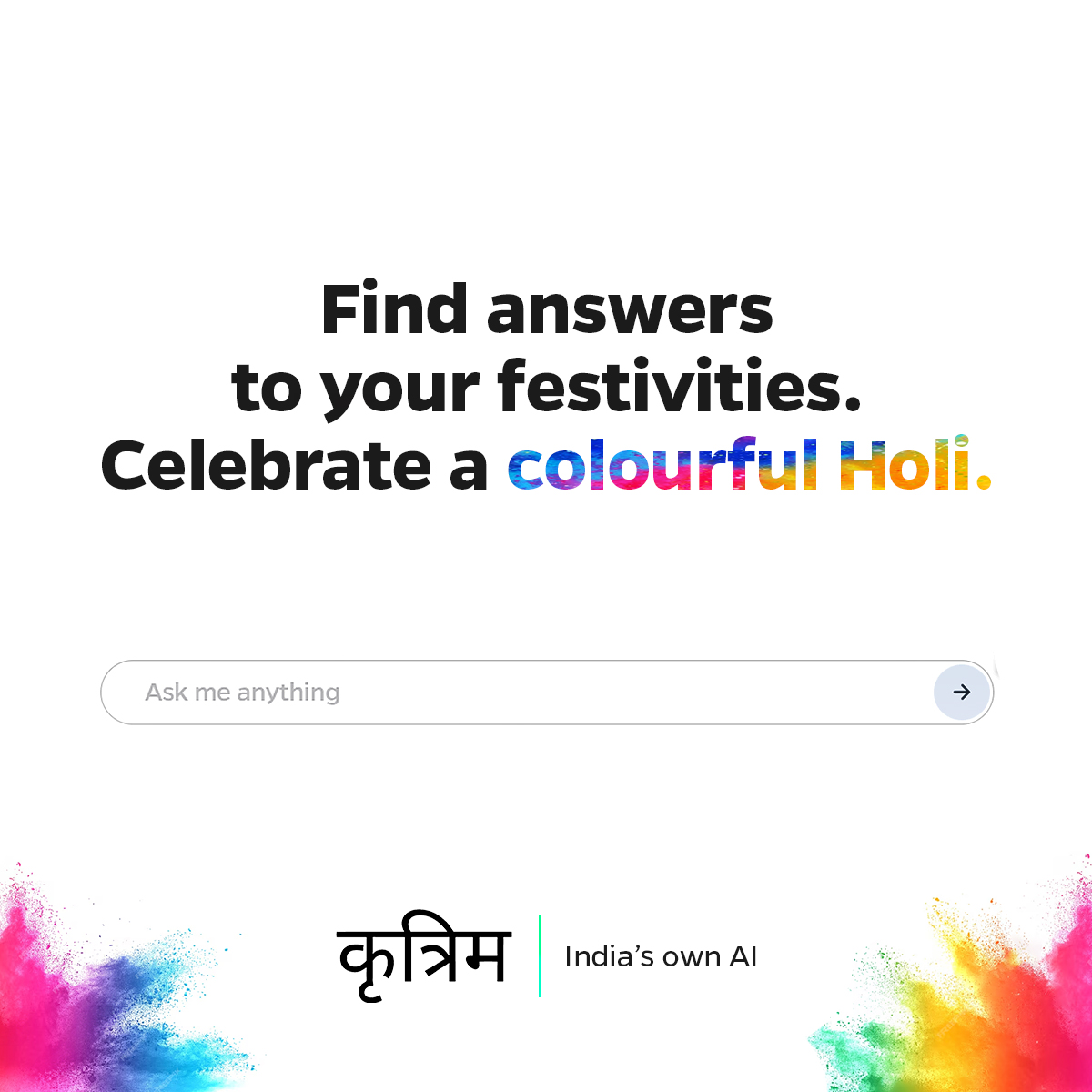 This #Holi, don't just celebrate your favourite festival, learn more about it too. Try Krutrim today! Click Here 👉 chat.olakrutrim.com/home