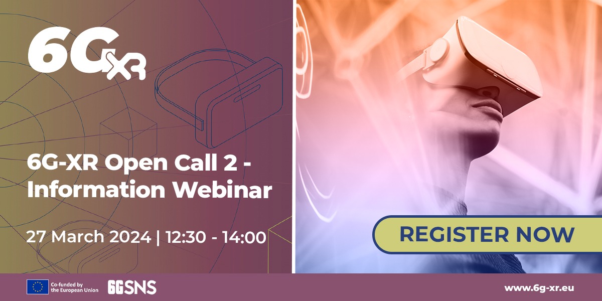 Don't miss the @6GXR_eu Open Call 2 Info Webinar on 27 March! Learn about the funding opportunities! Up to 600.000€ are available for projects. Join the event, ask questions & connect with mentors. Register now: lnkd.in/e5HGe64Q