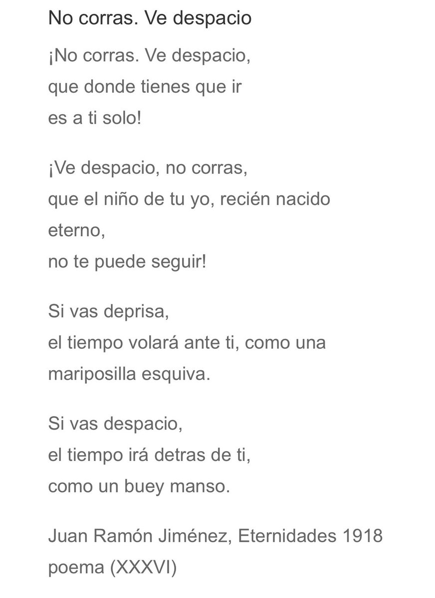 «No corras. Ve despacio», de Juan Ramón Jiménez.