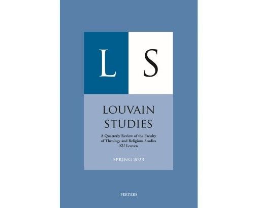 Out now: Louvain Studies 46, Issue 1 (2023) buff.ly/3TQiODZ