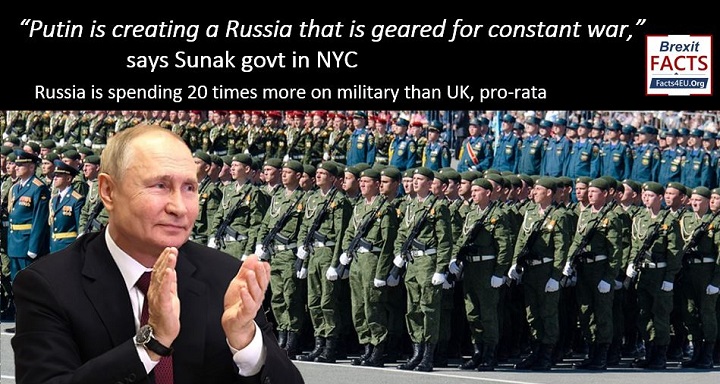 “Putin is creating a Russia that is geared for constant war,” says Sunak govt in NYC. Russia is spending 20 times more on military than UK, pro-rata. We give you what the BBC won’t. Your summary is here : facts4eu.org/news/2024_mar_… And please repost!