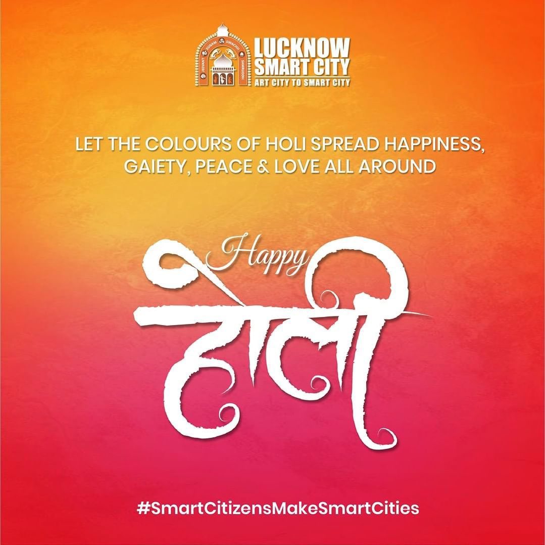 Wishing you a Holi filled with laughter, love, and the vibrant colors of joy! #LucknowSmartCity #FestivalOfColors