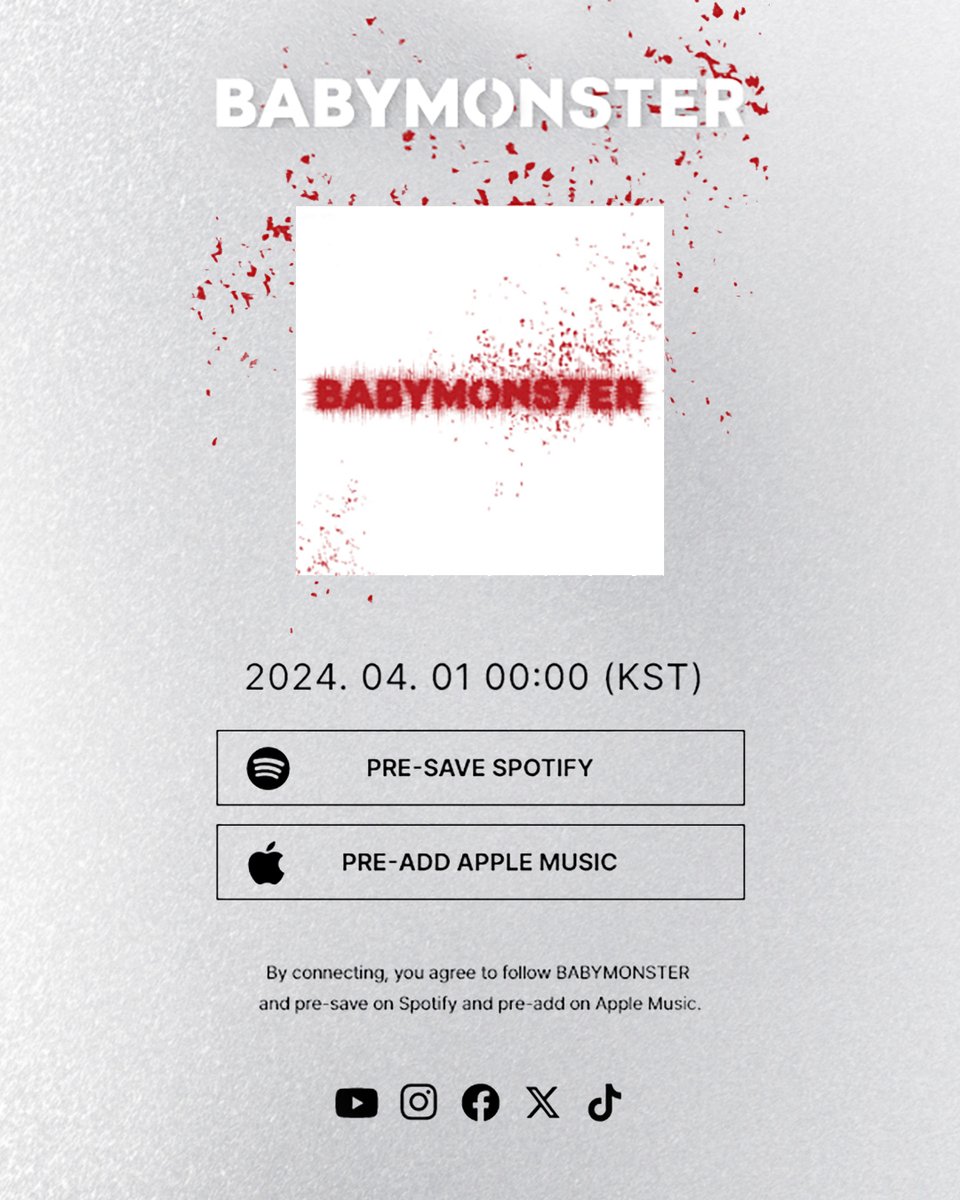 #BABYMONSTER 1st MINI ALBUM [BABYMONS7ER]

Pre-Save/Pre-Add Now.
ygbabymonster-babymons7er.com

✅2024.04.01 0AM (KST)

#베이비몬스터 #1stMINIALBUM #BABYMONS7ER #Title #SHEESH #PreSave #PreAdd #20240401_0AM #YG