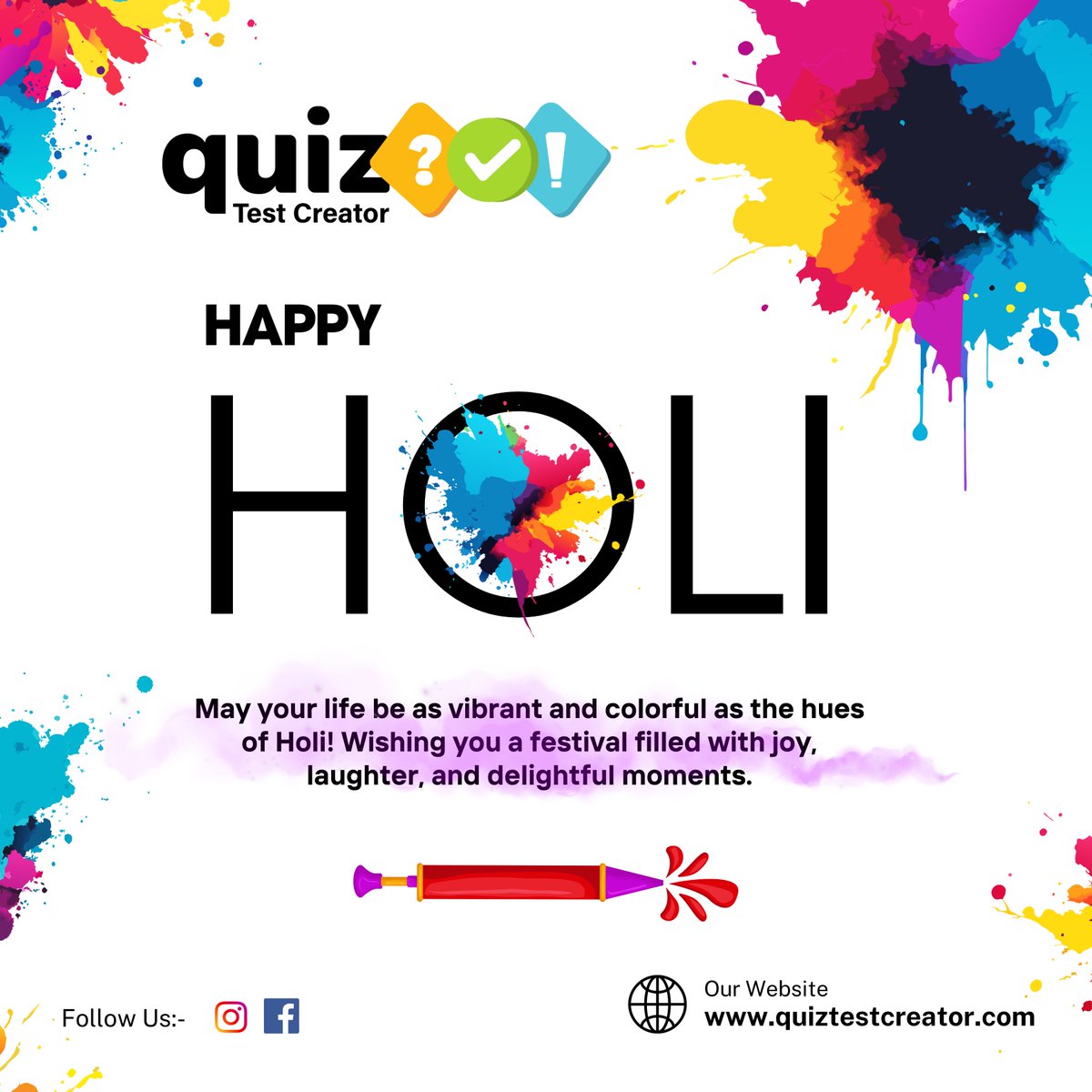QuiztestCreator's tweet image. Happy Holi from Quiztestcreator! 🎨
🌈May your laughter and life be as vibrant and colorful as the hues of Holi! Wishing you a festival filled with joy, laughter, and delightful moments. 😄

#HappyHoli #FestivalOfColors #HoliWishes #HoliVibes  #DelightfulMoments #Quiztestcreator