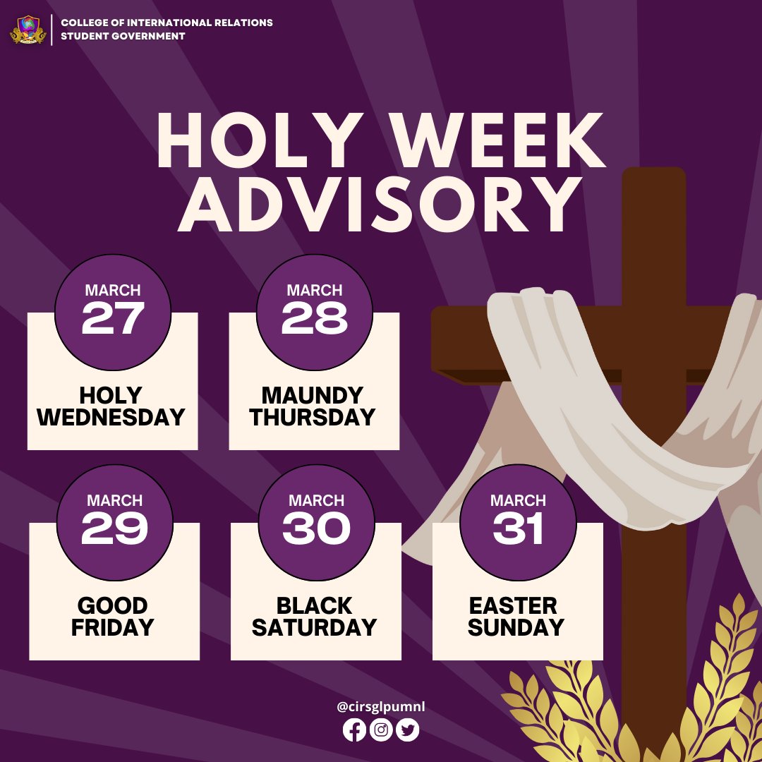 𝐇𝐨𝐥𝐲 𝐖𝐞𝐞𝐤 𝐀𝐝𝐯𝐢𝐬𝐨𝐫𝐲

Please be advised with the long weekend advisory for your convenience and guidance as we get closer to Holy Week 2024's long weekend.

Have a blessed Holy Week, Future Diplomats! 💜

Pubmat by: Renee Andrea Cadiz

#CIReadapt
#CIRSG2324