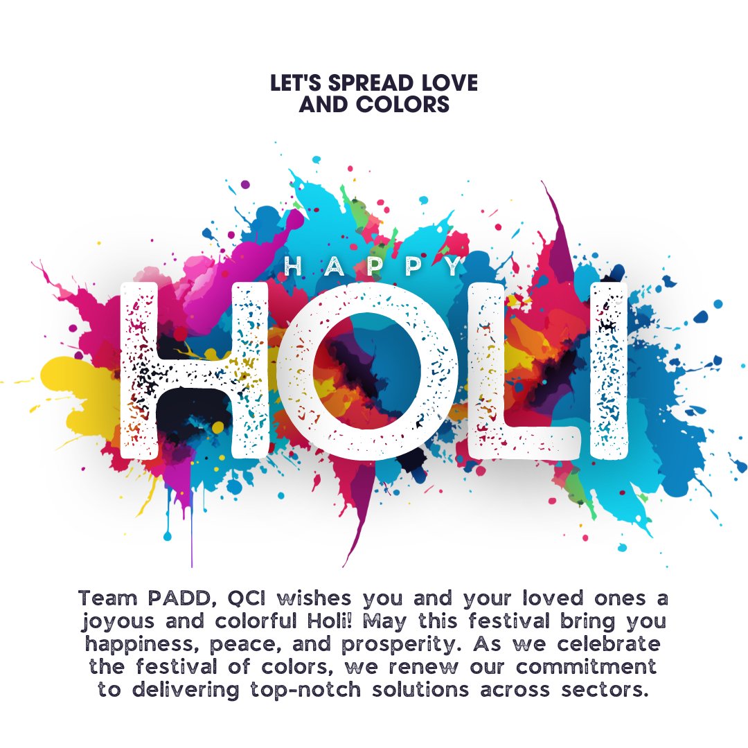 Happy Holi from all of us at @PADD_QCI! As we celebrate the festival of colors, we renew our commitment to delivering top-notch solutions across sectors. @PADD_QCI की ओर से आप सभी को होली के पावन अवसर पर हार्दिक शुभकामनाएं। #QualityAssurance #ConformityAssessment
