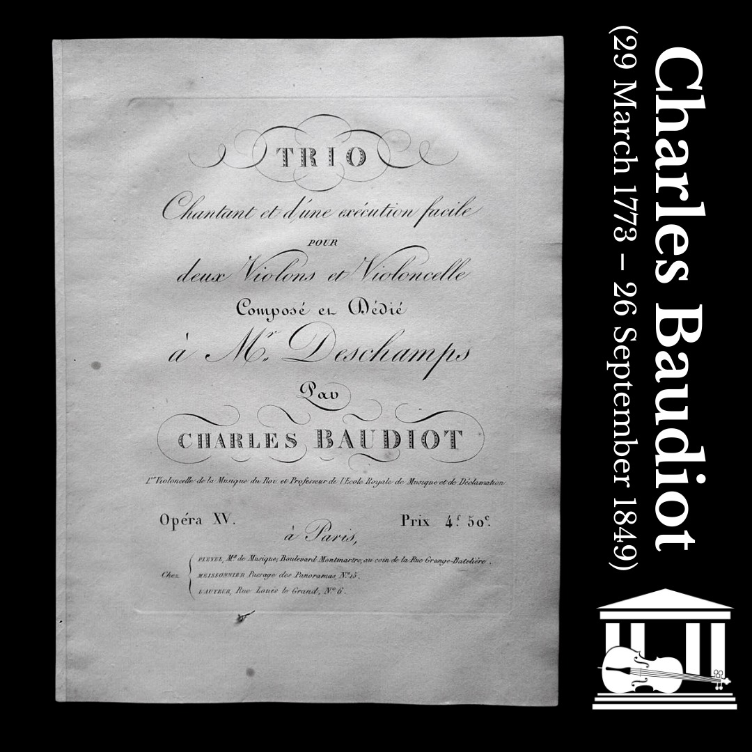Today we remember the birthday of French cellist and composer, Charles-Nicolas Baudiot (29 March 1773 – 26 September 1849)!  #Baudiot #birthday #cello #cellist #cellomuseum #classicalmusic #musiclover