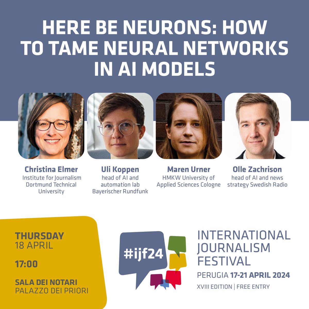 🔴 SAVE THE DATE! 'Here be neurons: how to tame neural networks in AI models' #ijf24 with  @ChElm @zehnzehen @PositiveMaren @OlleZ 🎥Live & On Demand > on Thu, Apr 18th journalismfestival.com/programme/2024…