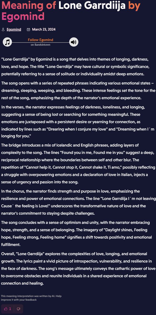 EgomindProject's tweet image. I was always fascinated by the concept of AI during my youth. Data, C3PO and Terminator all have a special place in my heart. 
I just want to express to those who don´t know but we have an AI that interprets music lyrics and it does so almost perfectly. A site called "Songtell".