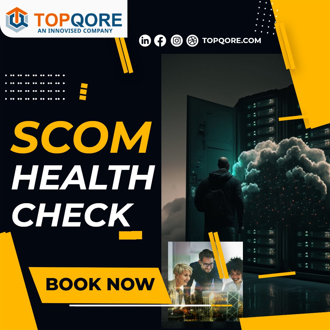 TopQore SCOM Health Check!
Confused about your SCOM setup? Want to ensure it's running optimally? TopQore's SCOM Health Check dives deep into your infrastructure, assesses performance, and offers actionable insights.
Get in touch today at contact@topqore.com to book yours!