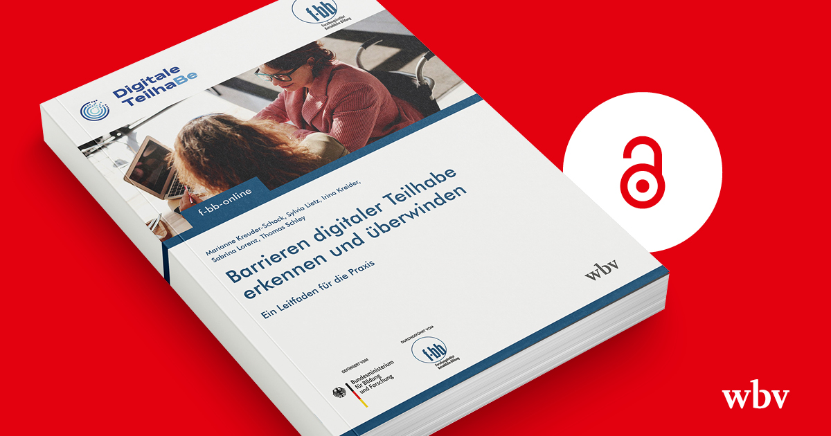 📚Digitale #Teilhabe in #Bildung & #Arbeit für Menschen mit #Behinderungen verbessern: Bericht und Leitfaden für die Praxis aus dem @fbb_de-Projekt digitaleTeilhaBe

#OpenAccess 👉u.wbv.de/i77093so

@BiBB_de @BBMB_bund @bv_bfw @REHADAT @UF_Inklusion @teilhabebewegt @ISL_eV