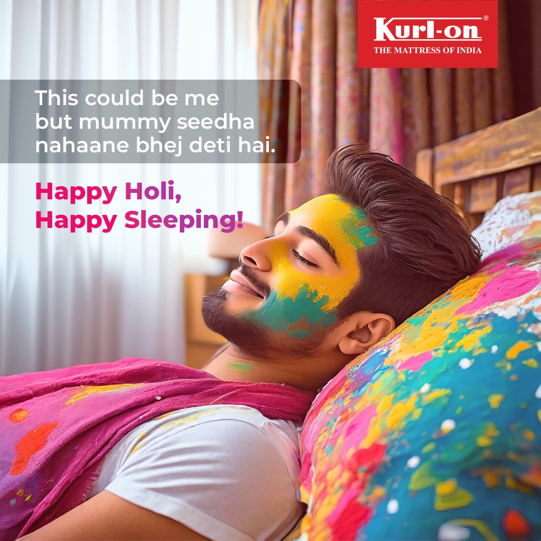 This Holi, may your sleep be filled with colorful dreams! 💤

#Holi #ForTheLoveOfSleep #Kurlon #Mattress