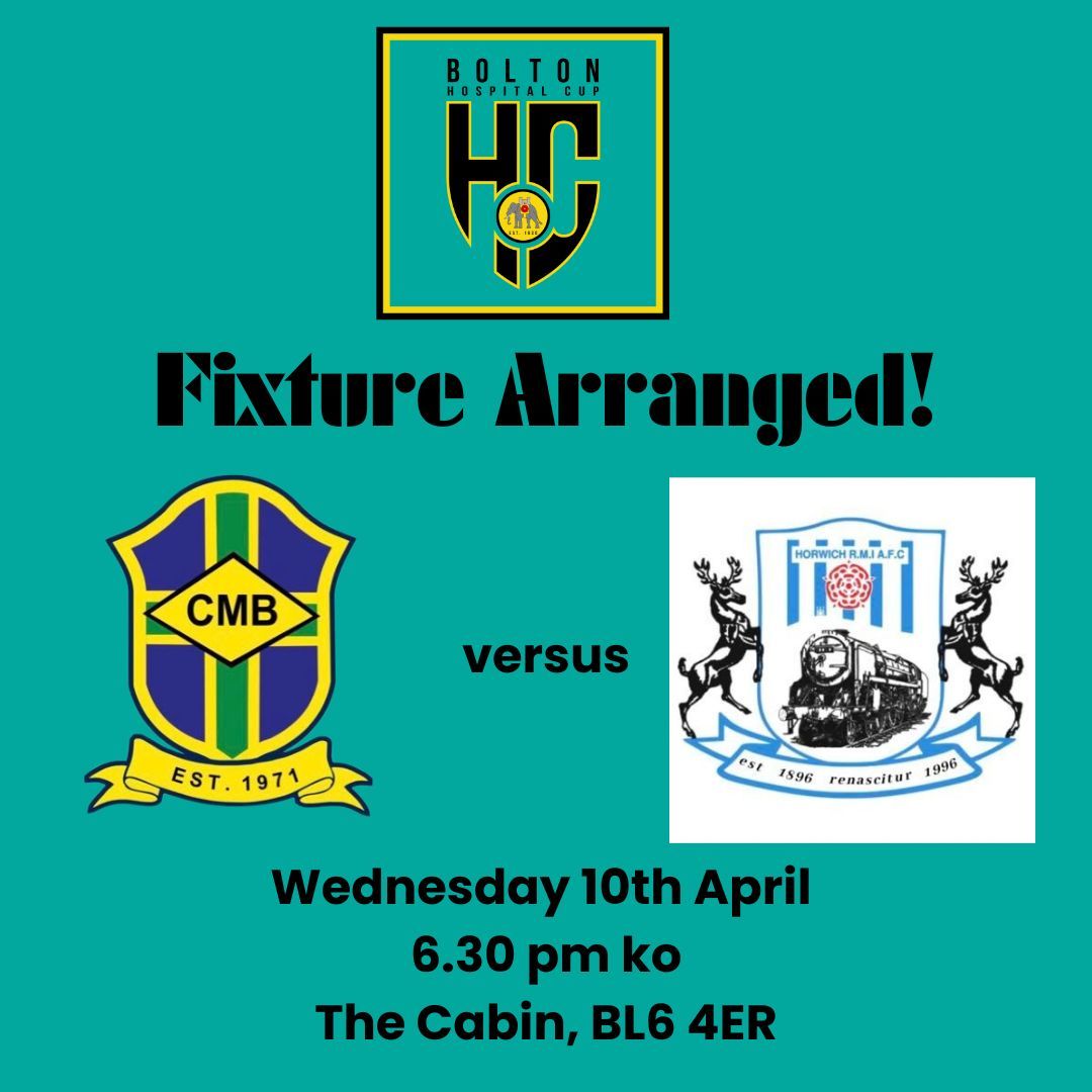 fixture agreed!! CMB v Horwich RMI Wednesday 10th April 6.30pm ko The Cabin BL6 4ER 🏥 🏆