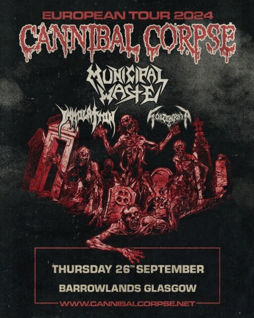 🔥On sale Thursday 28th March 11am Cannibal Corpse plus, Municipal Waste Immolation Schizophrenia @TheBarrowlands 🎟️t-s.co/cann3 @scottishmetal @CorpseOfficial